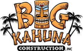 Big Kahuna Construction, Inc.